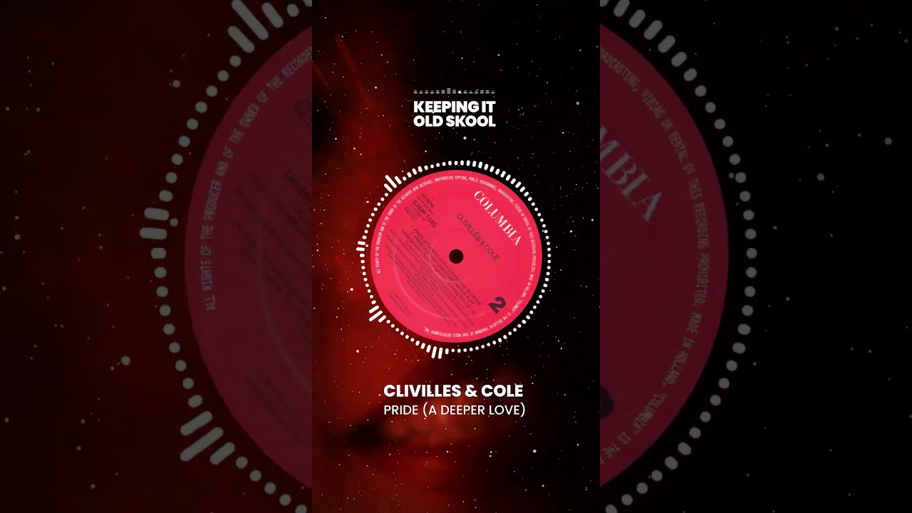 🔥 CLIVILLÉS & COLE – PRIDE (A DEEPER LOVE) | HOUSE ANTHEM