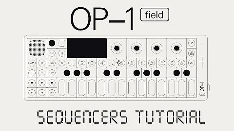OP-1 Field Tutorial - Sequencers