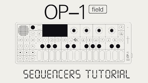 OP-1 Field Tutorial - Sequencers