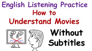 English Listening Practice: How to Understand Movies Without Subtitles