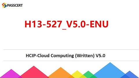H13-527_V5.0-ENU HCIP-Cloud Computing V5.0 Exam Dumps