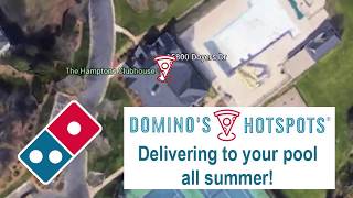 Dominos HotSpots everywhere so you can get a delivering at your favorite pool this summer