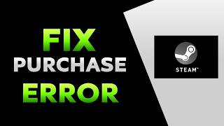 How To Fix Steam Tools Purchase Error