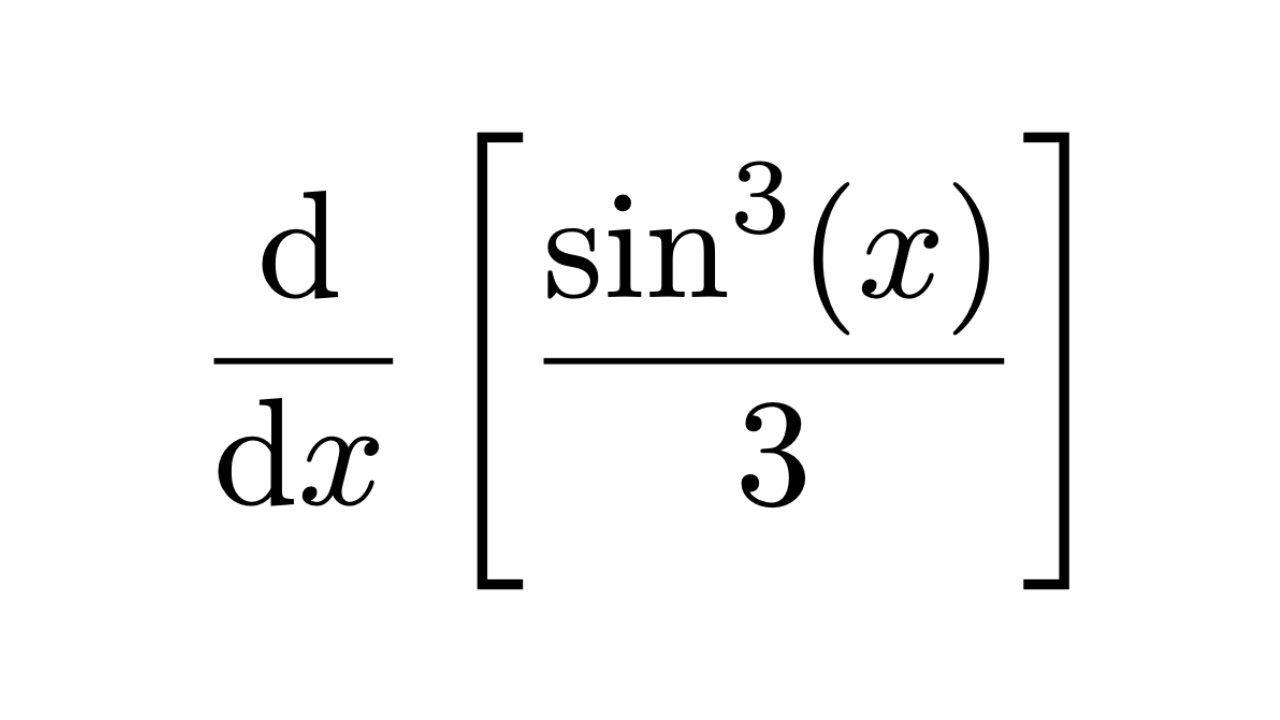 Derivative Of Sin 3 x 3 YouTube Derivative Of Sin 3 x 3 YouTube