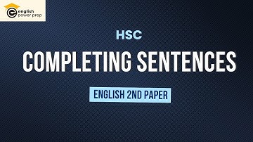 Completing Sentence | 12 Easy rules | HSC English 2nd Paper | English PowerPrep