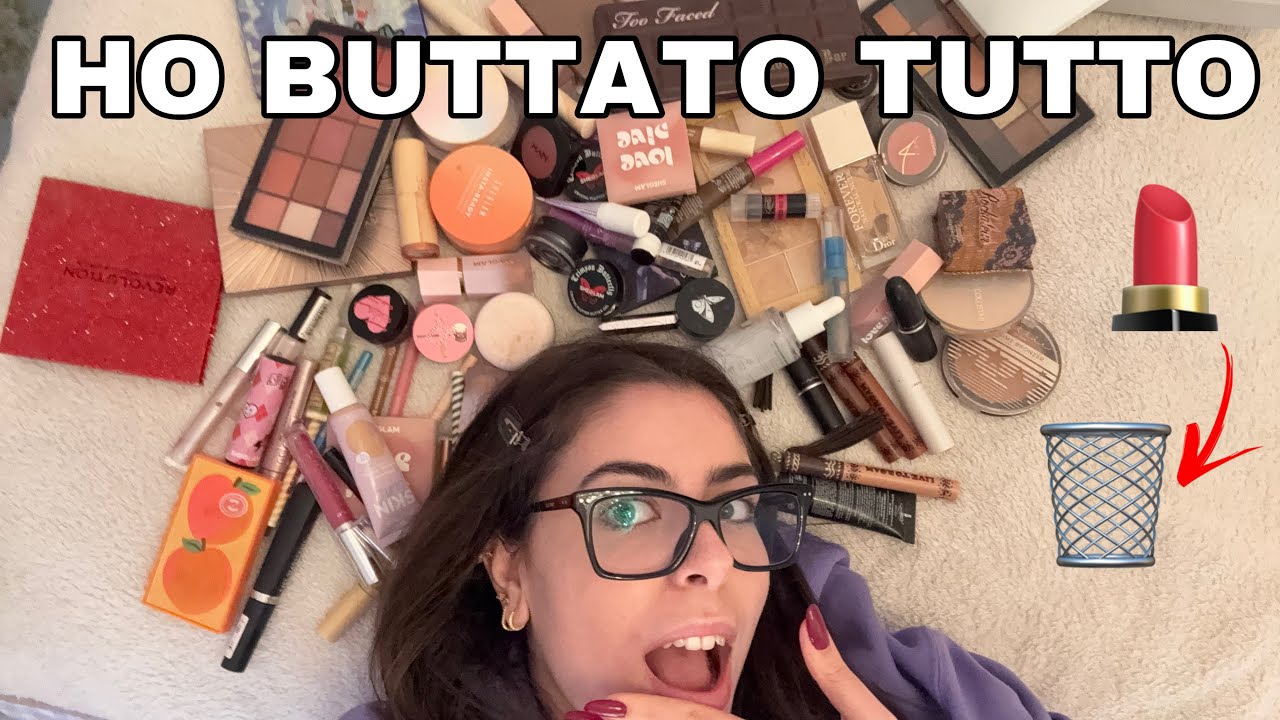 MEGA DECLUTTERING DELLA MIA MAKEUP COLLECTION