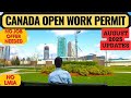 Canada Open Work Permit August 2025 No Job Offer Or LMIA Needed August Rule Updates Full Guide Canada Open Work Permit August 2025 No Job Offer Or LMIA Needed August Rule Updates Full Guide