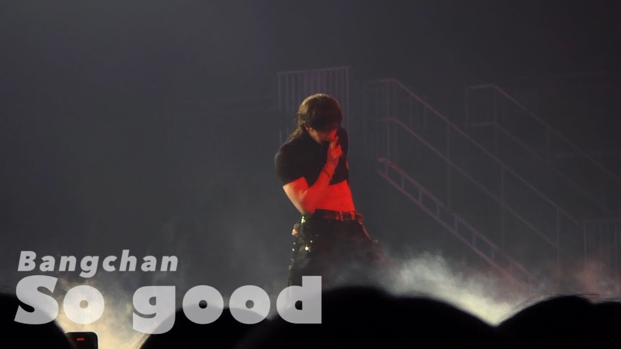 250214 4K Stray kids Bangchan - So good 방찬 쏘 굿 [SKZ 5TH