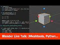 Blender Live Talk JMeshtools New Features and Python