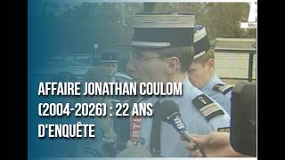 Affaire Jonathan Coulom (2004 - 2026) : 22 Ans Denquête