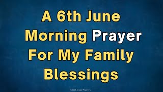 Pray This Morning Prayer Before You Start Your Day | Lord, Keep Our Family Strong Together