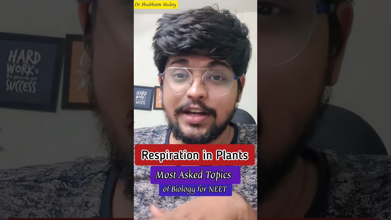 Most Asked Topics of Biology for NEET Respiration in plants 
