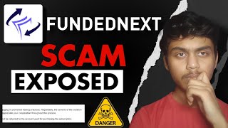 FundedNext Big Scam Exposed 🤬 |  FundedNext Scam
