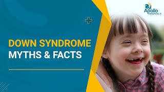 Down Syndrome: Myths & Facts | Paediatric Neurosurgery | Dr Tarang K Vora | Apollo Hospitals Hyd Down Syndrome Causes Signs Care Dr Tarang Vora Apollo Hospitals