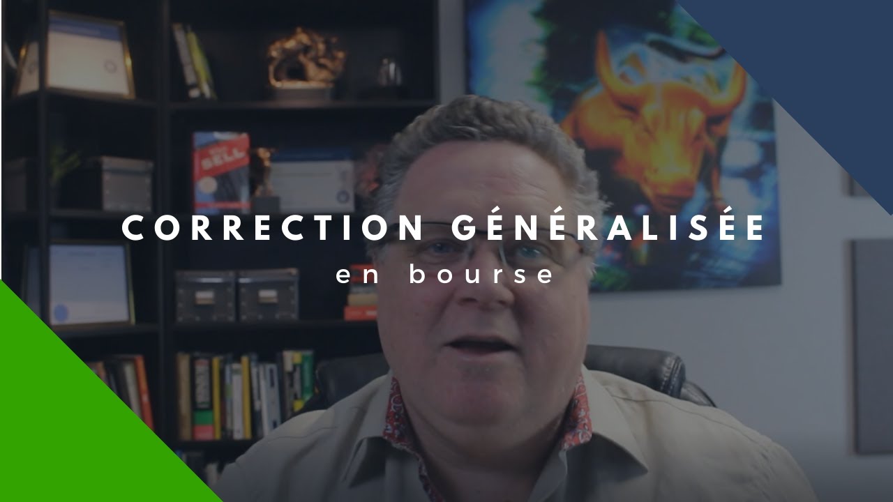 Correction généralisée en Bourse
