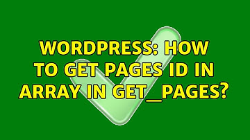 Wordpress: How to get pages id in array in get_pages?