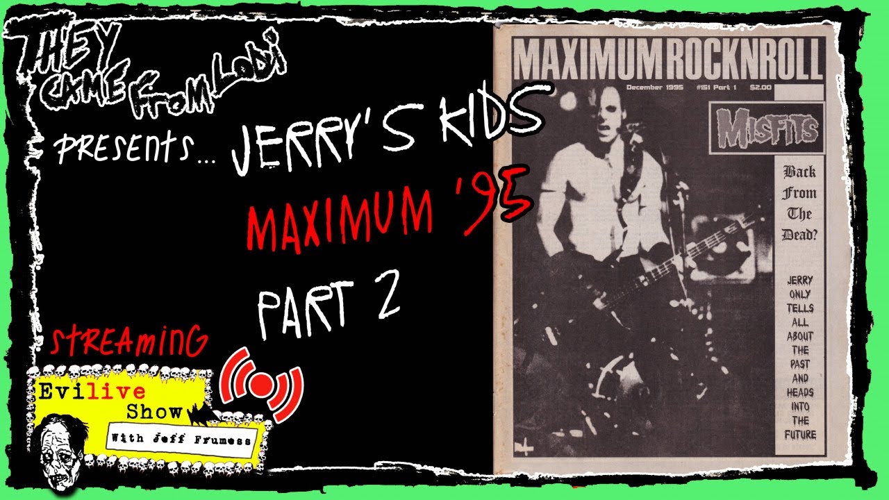 Maximum Jerry Only Interview | Part 2 | The Misfits Streaming Evilive Show 87