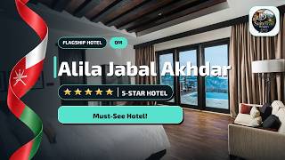 Alila Jabal Akhdar Review: Is This Omani Mountain Resort Worth It?🛎️
