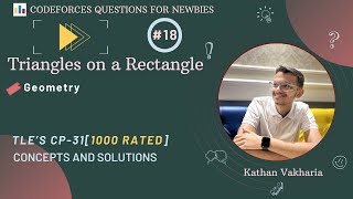 Triangles on a Rectangle | Codeforces | @TLE_Eliminators 's CP31 | 1000 Rated | Q-18 Wealth