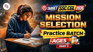 LIVE: SSC CGL 2026: Ages Class 02 🎯Practice Batch Final Lap Series LIVE on YouTube!
