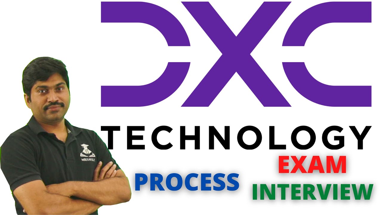 dxc technologies process and interivew questions 