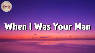 ? Bruno Mars – When I Was Your Man (Lyrics)