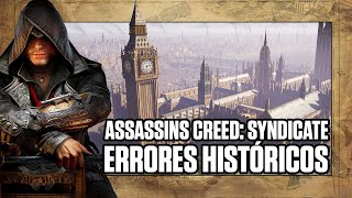 ERRORES HISTÓRICOS de ASSASSIN'S CREED: SYNDICATE  ⚔ |  ¿TAN MALO ERA?