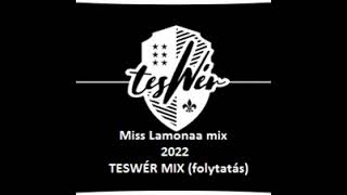 TSWR Mix folytatás Miss Lamonaa