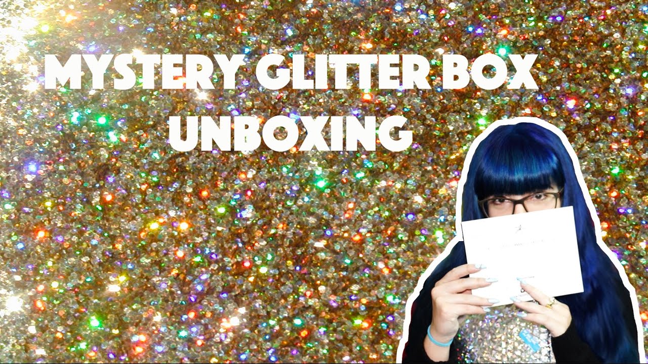 MYSTERY GLITTER BOX UNBOXING YouTube
