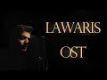 Lawaris  full ost  fahad azeem