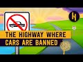 The Highway Where Cars are Banned