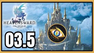 FFXIV Heavensward Playthrough 03.5 (Scuffed Edition) | Dragoon Questline & Reaching The Vault