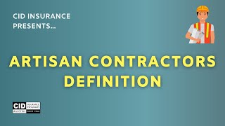 Artisan Contractors Definition