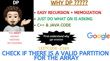 Check if There is a Valid Partition For The Array | Recursion | Memoization | GOOGLE | Leetcode-2369