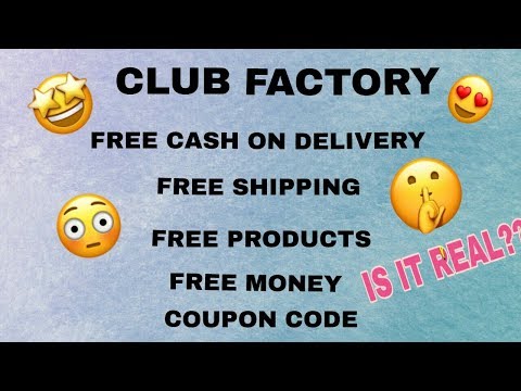 Coupon Code ,Free COD , Free shipping , Free products ,Free money , |Club Factory | |MAKING You|