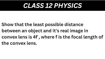 Show that the least possible distance between an object and it