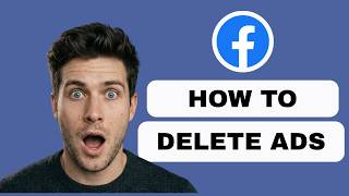 How to delete Facebook ads or ad campaigns (full guide 2026)