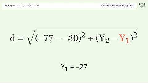 Find the distance between two points p1 (-30,-27) and p2 (-77,0): Step-by-Step Video Solution