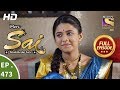 Mere Sai - Ep 473 - Full Episode - 17th July, 2019