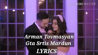 Arman Tovmasyan - Gta Srtis Mardun❤❤//Lyrics