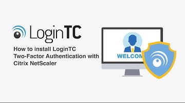 Citrix NetScaler Two Factor Authentication