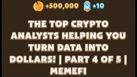 THE TOP CRYPTO ANALYSIS HELPING YOU TURN DATA INTO DOLLARS! | PART 4 OF 5 | Memefi