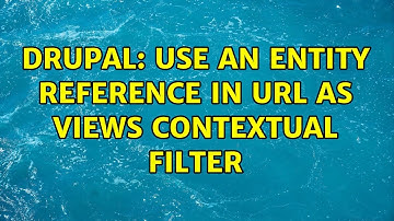 Drupal: Use an entity reference in URL as Views Contextual Filter
