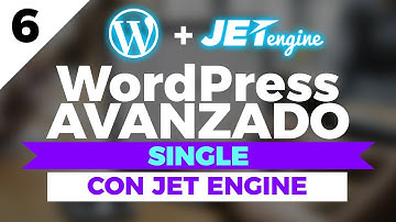 CURSO WordPress AVANZADO #6 - SINGLE con Jet Engine + Elementor PRO (by CROCOBLOCK)