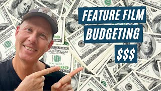 Feature Film Budgeting - How Much Will Your Film Cost to Make?