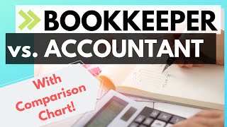 Difference between a bookkeeper and an accountant (+ free download chart)