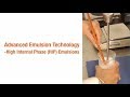 Advanced Emulsion Technology - HIP Emulsions