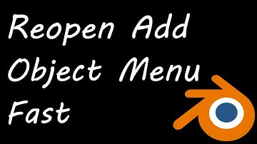 Blender   Reopen the Add Object Menu