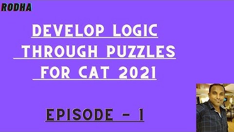 DEVELOP LOGIC THROUGH PUZZLES - 1 I CAT PREPARATION 2021 I LRDI PREPARATION