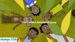 The Conflict Resolution Song | Ubongo Kids | From the kids of Africa to the World